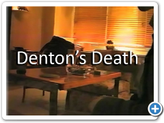 Denton's Death Film